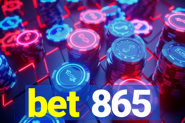 bet 865