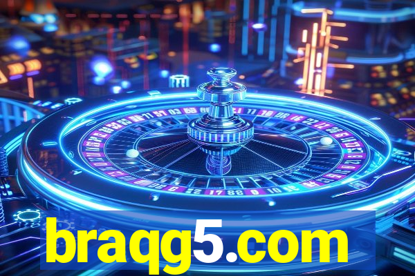 braqg5.com