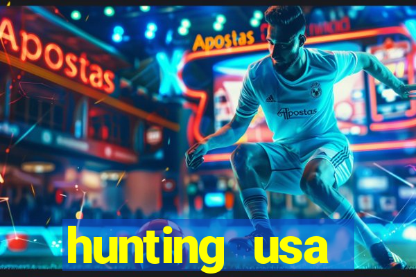 hunting usa dinheiro infinito