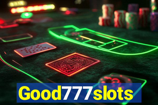 Good777slots