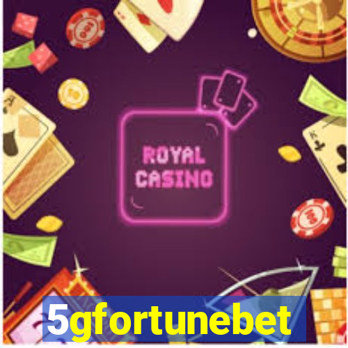 5gfortunebet