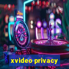 xvideo privacy