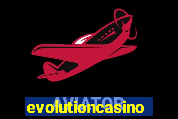 evolutioncasino