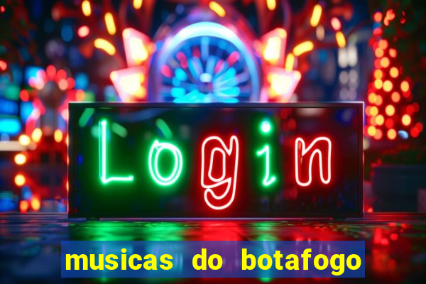 musicas do botafogo para baixar