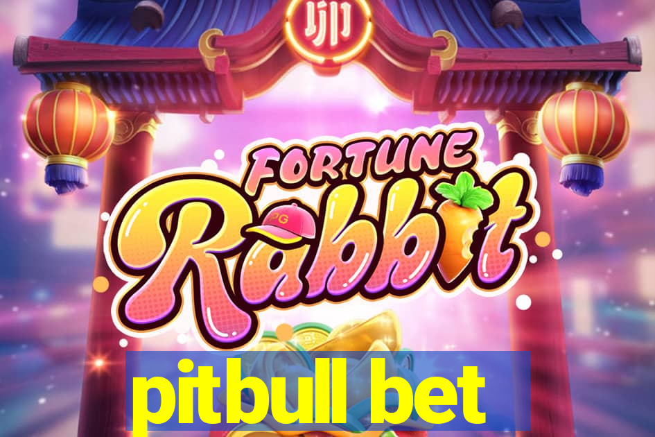 pitbull bet