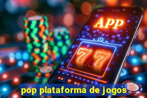 pop plataforma de jogos