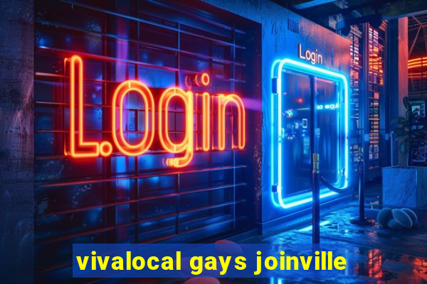 vivalocal gays joinville