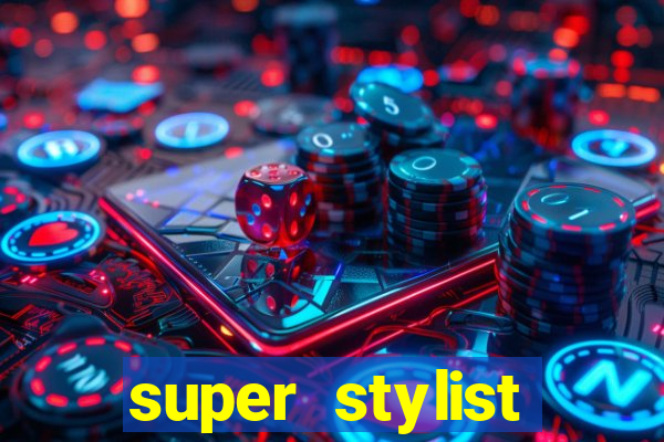 super stylist dinheiro e diamante infinito ios