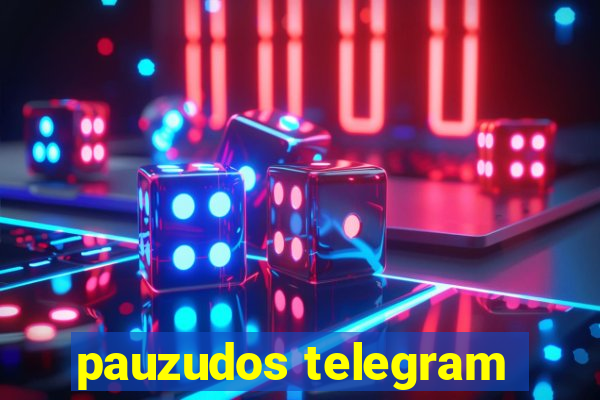 pauzudos telegram