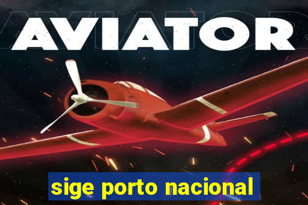 sige porto nacional