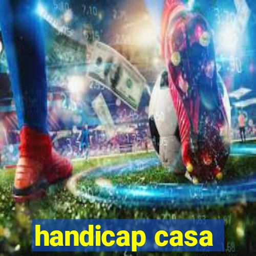 handicap casa