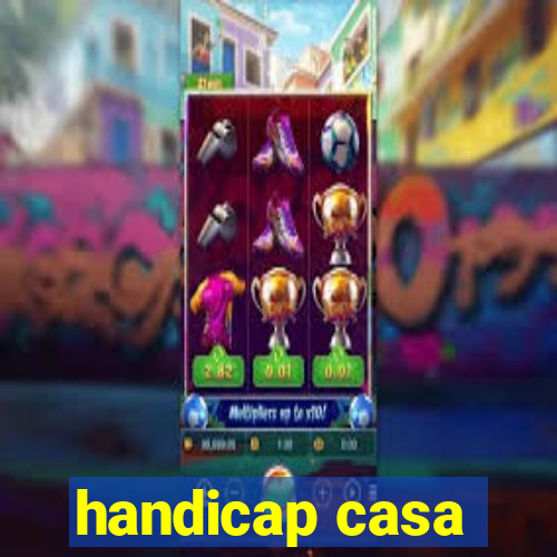 handicap casa