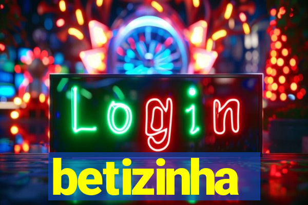 betizinha