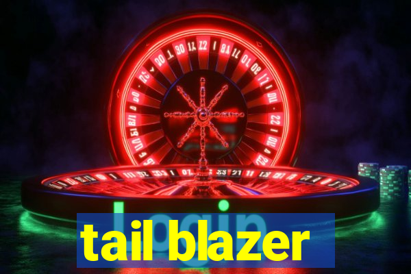 tail blazer