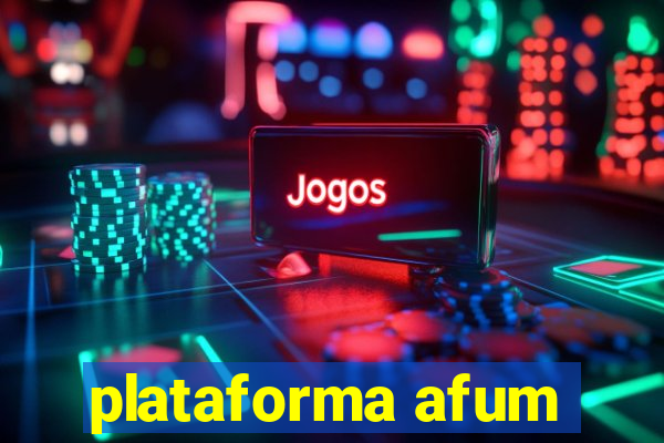 plataforma afum