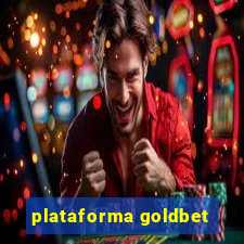 plataforma goldbet