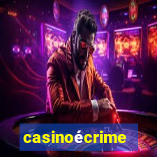 casinoécrime