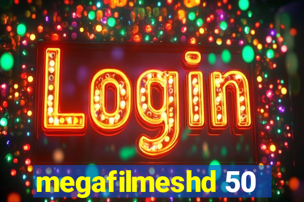 megafilmeshd 50