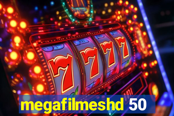 megafilmeshd 50