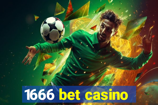 1666 bet casino