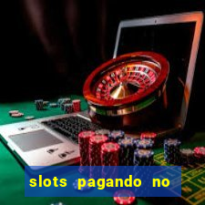 slots pagando no cadastro saque free facebook