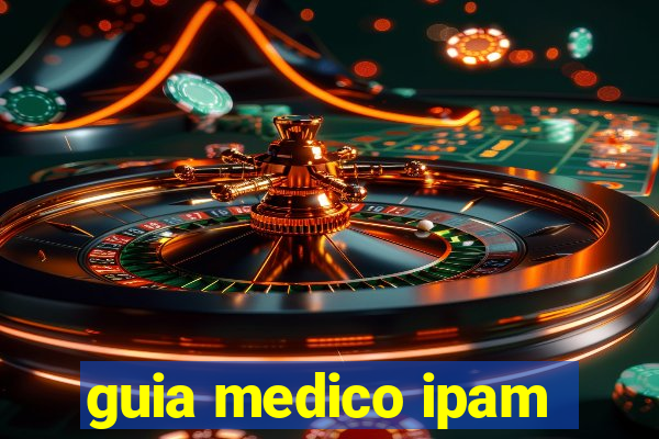 guia medico ipam