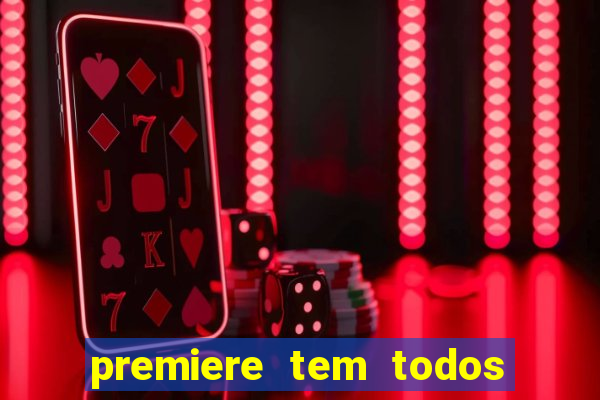 premiere tem todos os jogos