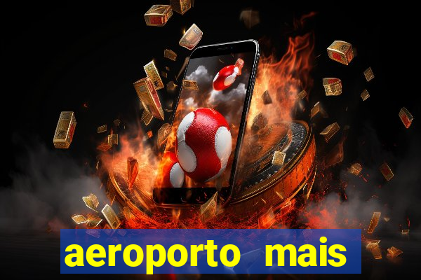 aeroporto mais proximo de mim