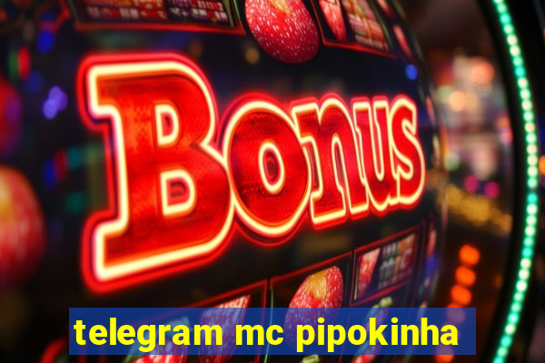 telegram mc pipokinha