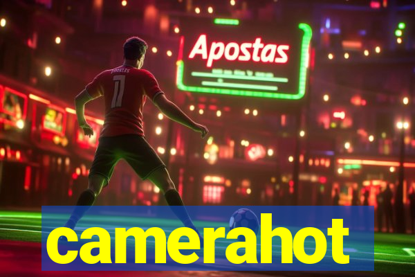 camerahot