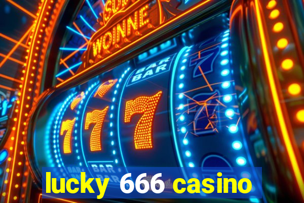 lucky 666 casino