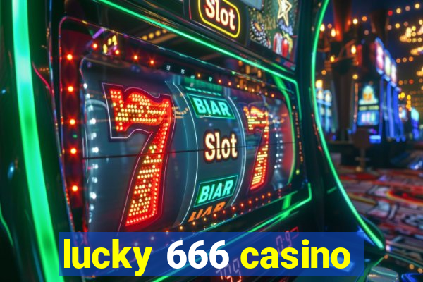 lucky 666 casino