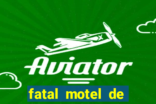 fatal motel de nova mutum