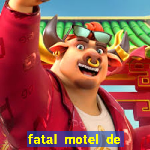 fatal motel de nova mutum