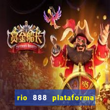 rio 888 plataforma de jogos