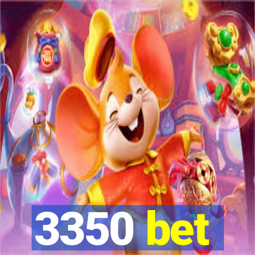 3350 bet