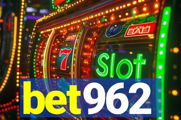 bet962