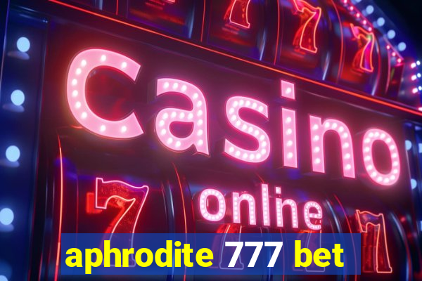 aphrodite 777 bet