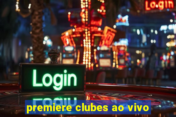 premiere clubes ao vivo