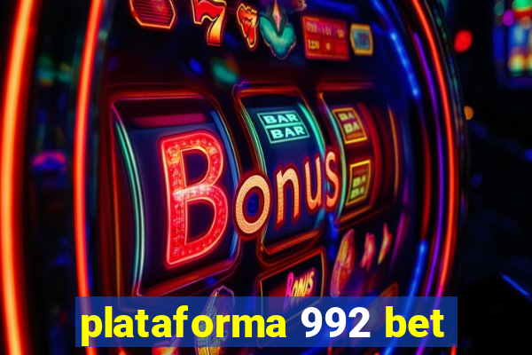 plataforma 992 bet