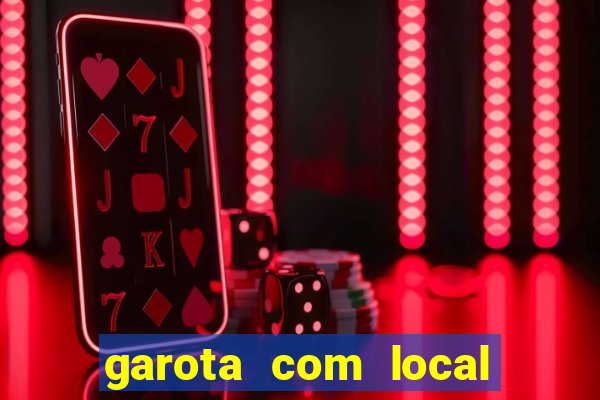 garota com local em joinville