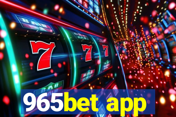 965bet app