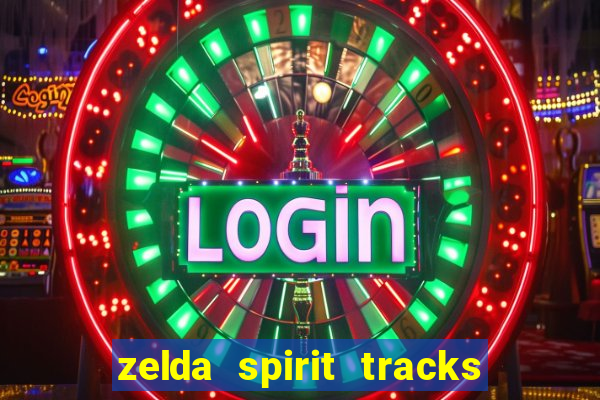 zelda spirit tracks rom pt br