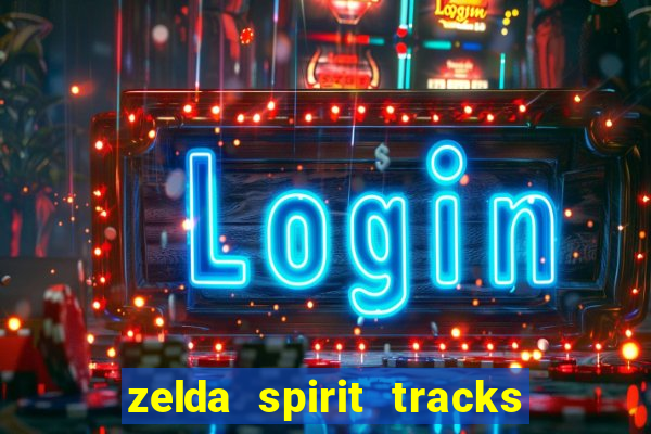 zelda spirit tracks rom pt br