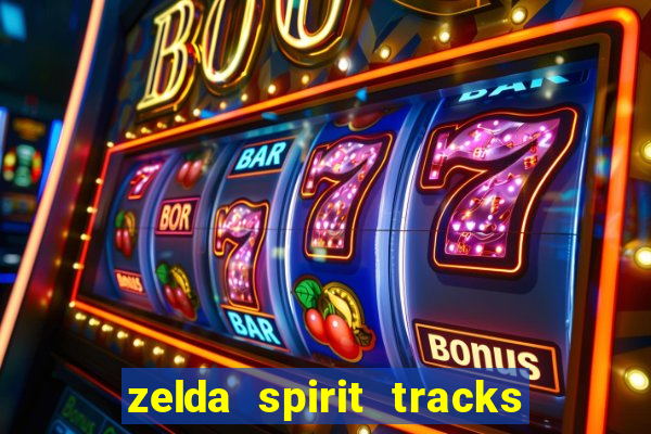 zelda spirit tracks rom pt br