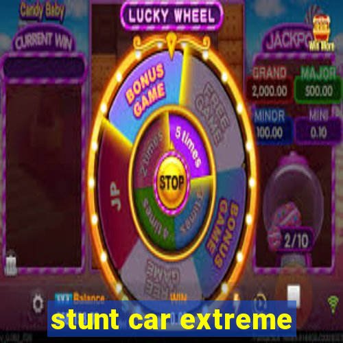 stunt car extreme