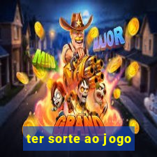 ter sorte ao jogo