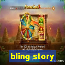 bling story