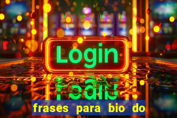 frases para bio do instagram de jogador