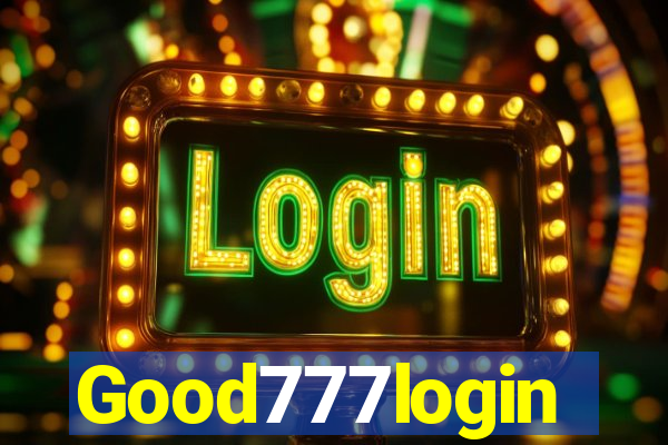 Good777login